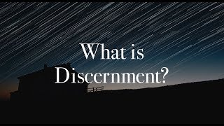 What is Discernment [upl. by Aisena]