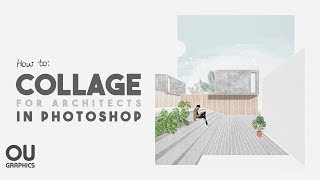 How to COLLAGE in Architecture using Photoshop [upl. by Jermain]