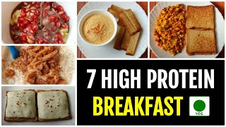 7 High Protein Breakfast Options for a week • PURE VEG 🇮🇳 [upl. by Naida539]