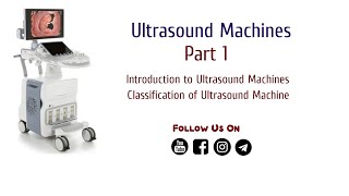 Ultrasound Machines  Part 1 Biomedical Engineers TV [upl. by Ahsatal]