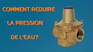 Comment réduire la pression de leau [upl. by Thesda]