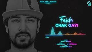 Faida Chak Gayi  Garry Sandhu  Official Song 2020  Fresh Media Records [upl. by Lorianna206]