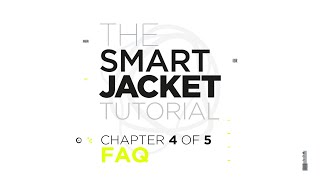 The Smart Jacket tutorial  FAQ [upl. by Acinelav]