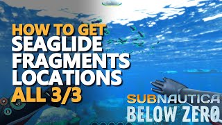 Seaglide Blueprint Fragments Subnautica Below Zero Location [upl. by Arayk]