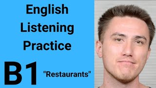 B1 English Listening Practice  Restaurants [upl. by Dorkas]