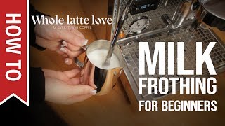 How To Milk Frothing for Beginners 5 Tips [upl. by Noskcaj91]