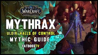 Mythrax the Unraveler Mythic Guide  FATBOSS [upl. by Baese]