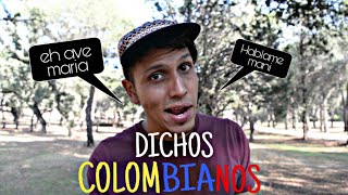 🇨🇴 Dichos y frases de COLOMBIA  MANUAL Para entender a los COLOMBIANOS [upl. by Hecklau]