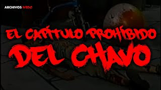 EL CAPÍTULO PROHÍBIDO DEL CHAVO DEL 8 [upl. by Ecinereb]