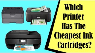 Which Printer Has The Cheapest Ink Cartridges [upl. by Eilata]