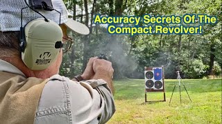 Accuracy Secrets For Compact Revolvers [upl. by Jemy]