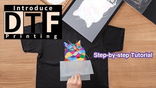 Introduce DTF Printing amp Stepbystep Tutorial [upl. by Collette]