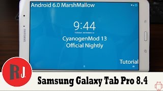 CyanogenMod 13 Official Nightly on the Samsung Galaxy Tab pro 8 4 Android 6 0 [upl. by Enirol]