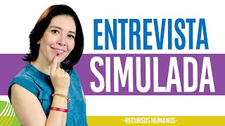 Recursos Humanos ENTREVISTA LABORAL SIMULADA Verdadero Ana María Godinez Software de RRHH [upl. by Sharlene]