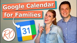 Google Calendar for Families How to Set It up and Get the Most out of It [upl. by Purcell]