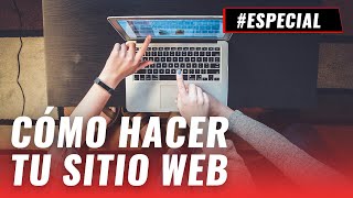 ¿Cómo hacer mi sitio web Aquí los primeros pasos [upl. by Stephania]