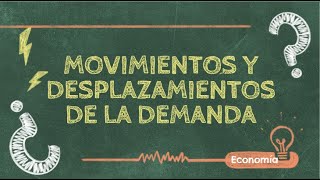 Movimientos y desplazamientos de la demanda [upl. by Assenev]