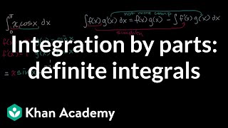 Integration by parts definite integrals  AP Calculus BC  Khan Academy [upl. by Ulrika771]