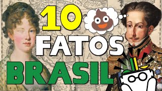 10 fatos SURPREENDENTES da História do Brasil 🇧🇷 [upl. by Abehsile]