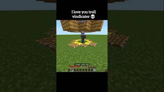 I love to troll vindicater 💀 in Minecraft minecraft shorts [upl. by Mali629]