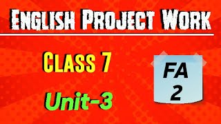 7th Class English Project Work from unit  3  Class 7 English Project from third lesson FA2 [upl. by Mosby187]