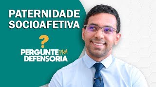 Paternidade socioafetiva O que é Como fazer o reconhecimento [upl. by Marquez]