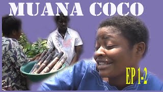 MUANA COCO Episode 12 Théâtre Congolais [upl. by Nirek112]