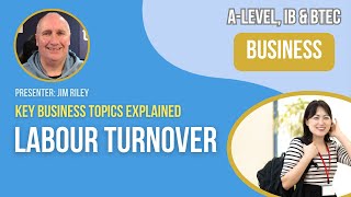 Labour Turnover  ALevel IB amp BTEC Business [upl. by Lymn]