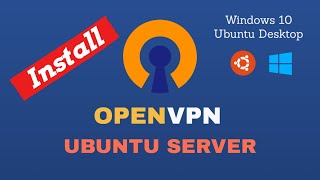 How to Install Openvpn in Ubuntu and Connect From Ubuntu and Windows 10 [upl. by Brianne]