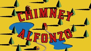 Chimney Alfonzo  Choose Your Adventure [upl. by Edmondo]