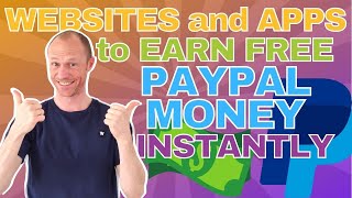 Free Websites amp Apps to Earn PayPal Money Instantly 7 Legit Options [upl. by Davina]