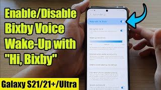 Galaxy S21UltraPlus How to EnableDisable Bixby Voice WakeUp with quotHi Bixbyquot [upl. by Rausch]