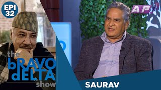 tHE bRAVO dELTA show with bHUSAN dAHAL  SAURAV  EPI 32  AP1HD [upl. by Monjan525]