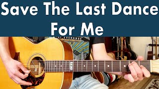 How To Play Save The Last Dance For Me On  Drifters Guitar Lesson  Tutorial  TABS [upl. by Lawrenson8]