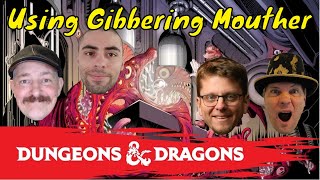 Using the Gibbering Mouther in DampD Dungeon Master Round Table [upl. by Ierdna]