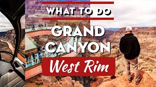 Things to do at Grand Canyon WEST RIM [upl. by Kylen]