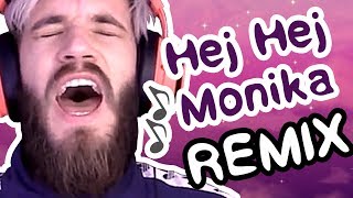 PewDiePie  Hej Monika Remix SHORT VERSION [upl. by Elyac]