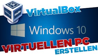 Virtuellen PC erstellen mit VirtualBox Windows 10 8 7  Tutorial GermanHD [upl. by Algie]