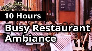 CITY AMBIANCE Busy Restaurant  Diner  10 HOURS Ambient Sounds [upl. by Hcirdla]