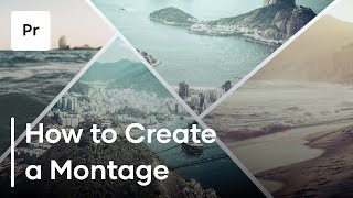 How To Create A Montage  3 Helpful Tips [upl. by Ioab]