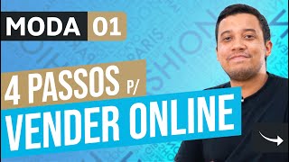 ECOMMERCE DE MODA  4 PASSOS PARA VENDER ROUPAS ONLINE DO ZERO [upl. by Lesig]