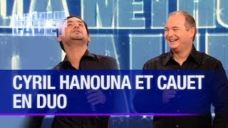 Cyril Hanouna et Cauet en duo  La Méthode Cauet [upl. by Xirtaeb382]