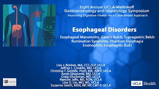 Esophageal Disorders Manometry Belch Rumination Dysphagia EoE  UCLA Digestive Diseases [upl. by Gordie]