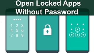 How to Open Locked Apps Without Password [upl. by Gusba101]