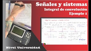 Señales y Sistemas Integral de convolución Ejemplo 1 [upl. by Aicatsal]