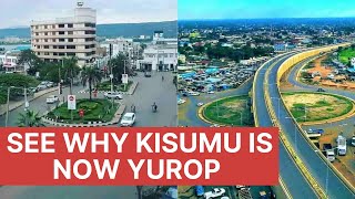 SEE WHY KISUMU IS NOW CALLED YUROP [upl. by Feucht]