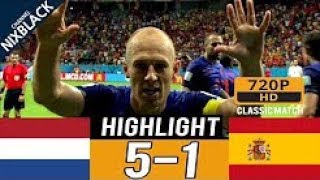 Spain vs Netherlands 15 All goals amp Highlights Commentary Classic Match 14 06 2014 HD 1080P [upl. by Iviv]