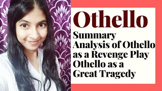 Othello Summary and Critical Analysis [upl. by Atsilac]