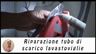 Riparazione tubo di scarico lavastoviglie [upl. by Niamreg]