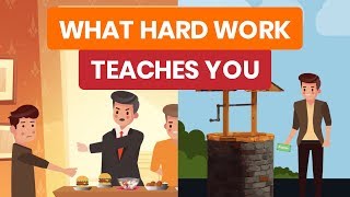 What Hard Work Teaches You  Animated Story  LifeChanging Lesson [upl. by Nnanerak]